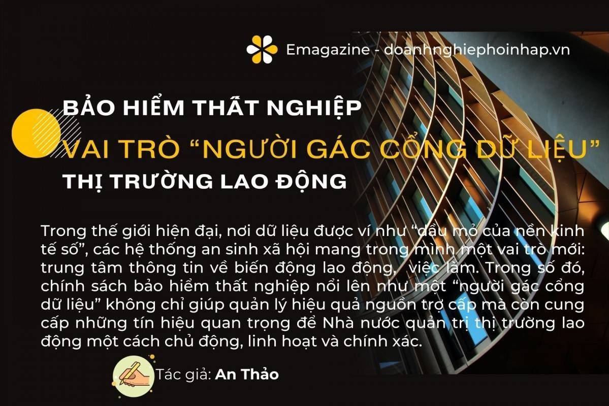 Bảo hiểm thất nghiệp và vai trò “người gác cổng dữ liệu” thị trường lao động