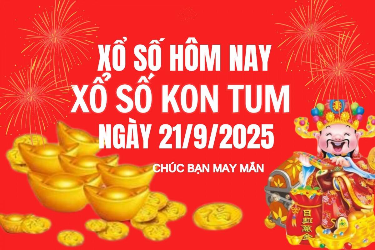 XSKT 14/9, Kết quả xổ số Kon Tum hôm nay 14/9/2025, Trực tiếp XSKT ngày 14 tháng 9