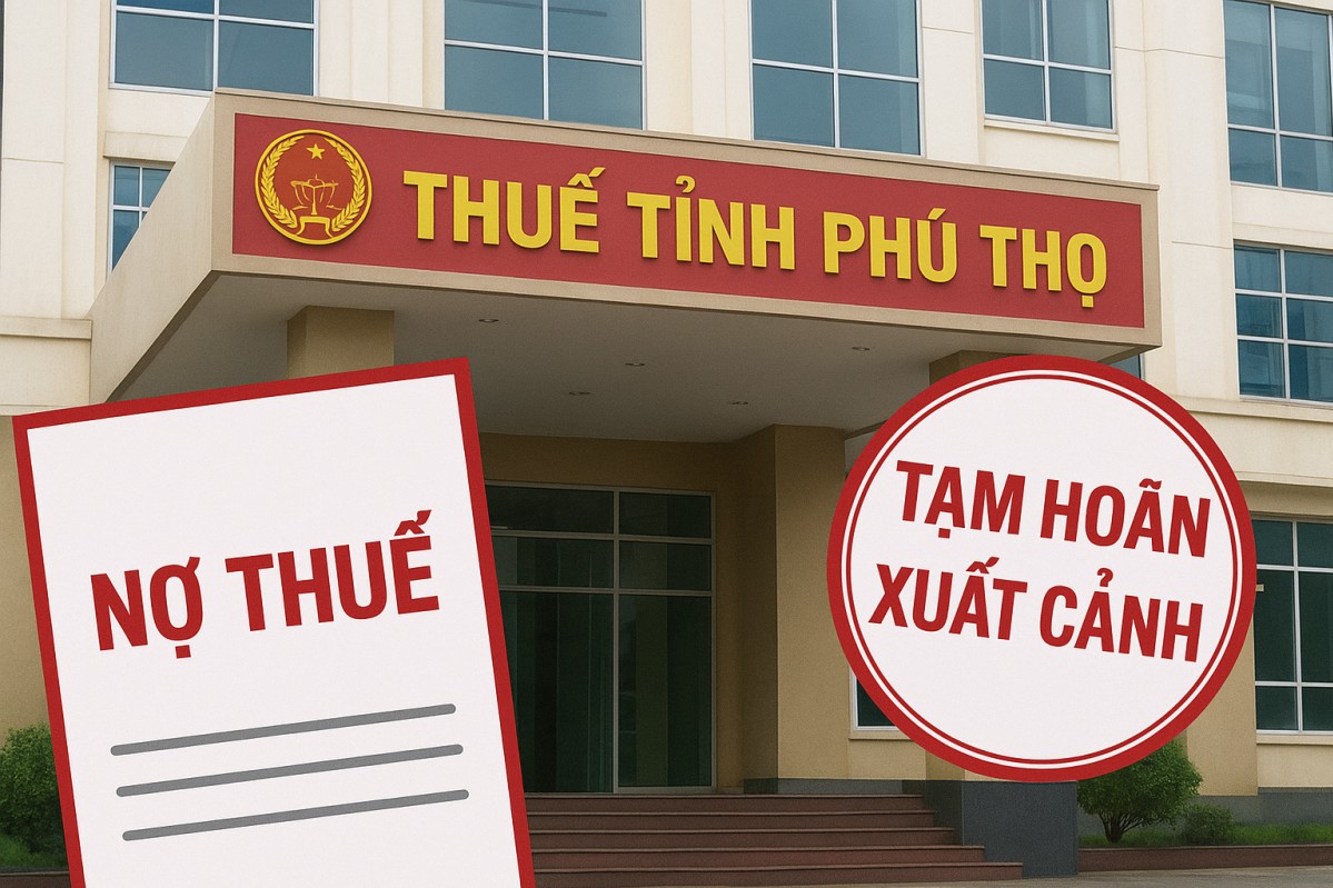 Phú Thọ: Giám đốc doanh nghiệp nợ thuế bị cấm xuất cảnh