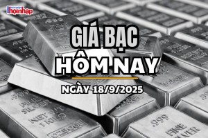 Giá bạc hôm nay 18/9/2025: Giá bạc trong nước và thế giới đồng loạt giảm mạnh