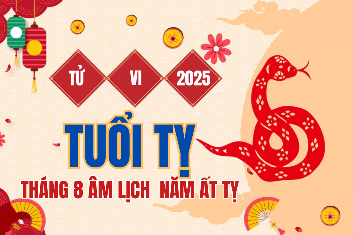 Tử vi Tuổi Tỵ tháng 8 (âm lịch) năm 2025: Có bước đột phá lớn nhờ quý nhân giúp sức