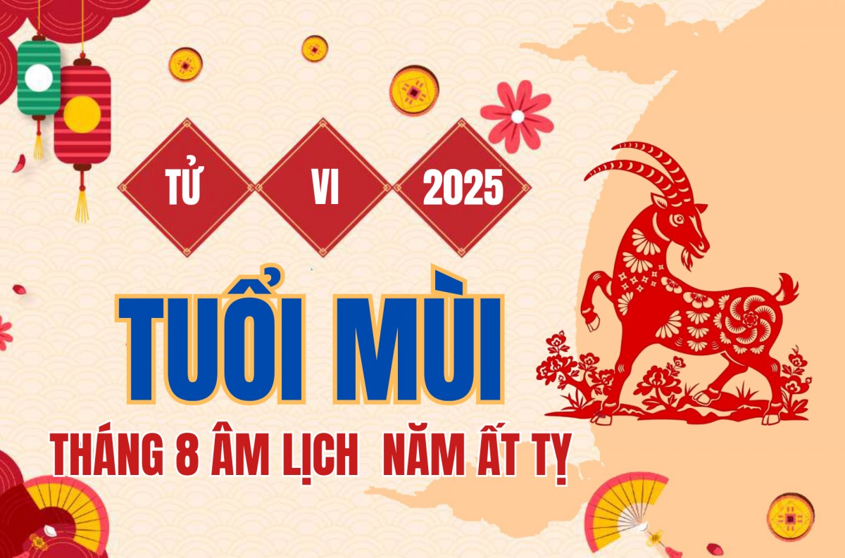 Tử vi Tuổi Mùi tháng 8 (âm lịch) năm 2025: Đón cơ hội mới, hóa giải lo âu muộn phiền