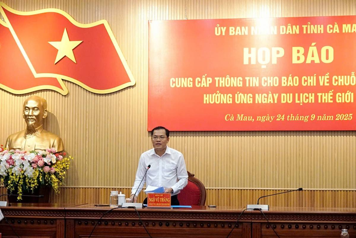 họp báo diễn ra chiều ngày 24/9/2025, tại UBND tỉnh Cà Mau, do Phó Chủ tịch UBND tỉnh Ngô Vũ Thăng chủ trì. 