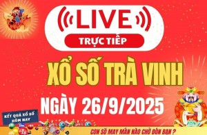 Trực tiếp: Xổ số Trà Vinh hôm nay ngày 26/9/2025 - XSTV 26/9 - Kết quả xổ số Trà Vinh hôm nay