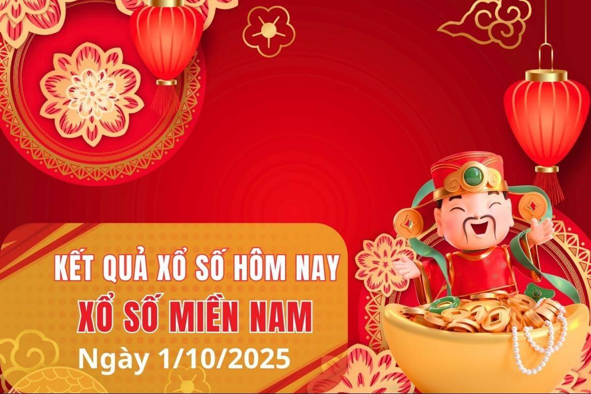 XSMN 1/10, Kết quả xổ số miền Nam hôm nay 1/10/2025, Trực tiếp XSMN ngày 1 tháng 10