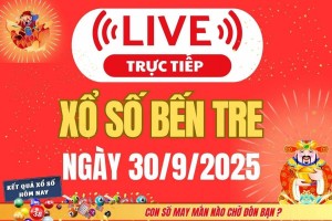 TRỰC TIẾP: Xổ số Bến Tre hôm nay ngày 30/9/2025 - XSBT 30/9 - Kết quả xổ số Bến Tre hôm nay