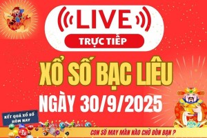TRỰC TIẾP: Xổ số Bạc Liêu hôm nay ngày 30/9/2025 - XSBL 30/9 - Kết quả xổ số Bạc Liêu hôm nay