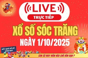 TRỰC TIẾP: Xổ số Sóc Trăng hôm nay ngày 1/10/2025 - XSST 1/10 - Kết quả xổ số Sóc Trăng hôm nay