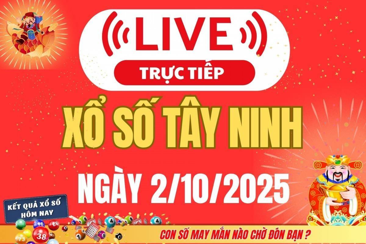 Xổ số Tây Ninh hôm nay ngày 2/10/2025 - XSTN 2/10 - Kết quả xổ số Tây Ninh hôm nay