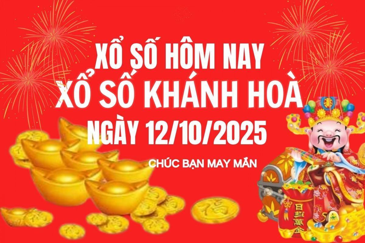 XSKH 12/10, Kết quả xổ số Khánh Hòa hôm nay 12/10/2025, Trực tiếp XSKH ngày 12 tháng 10