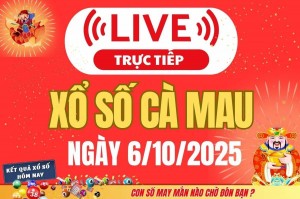 TRỰC TIẾP: Xổ số Cà Mau hôm nay ngày 6/10/2025 - XSCM 6/10 - Kết quả xổ số Cà Mau hôm nay