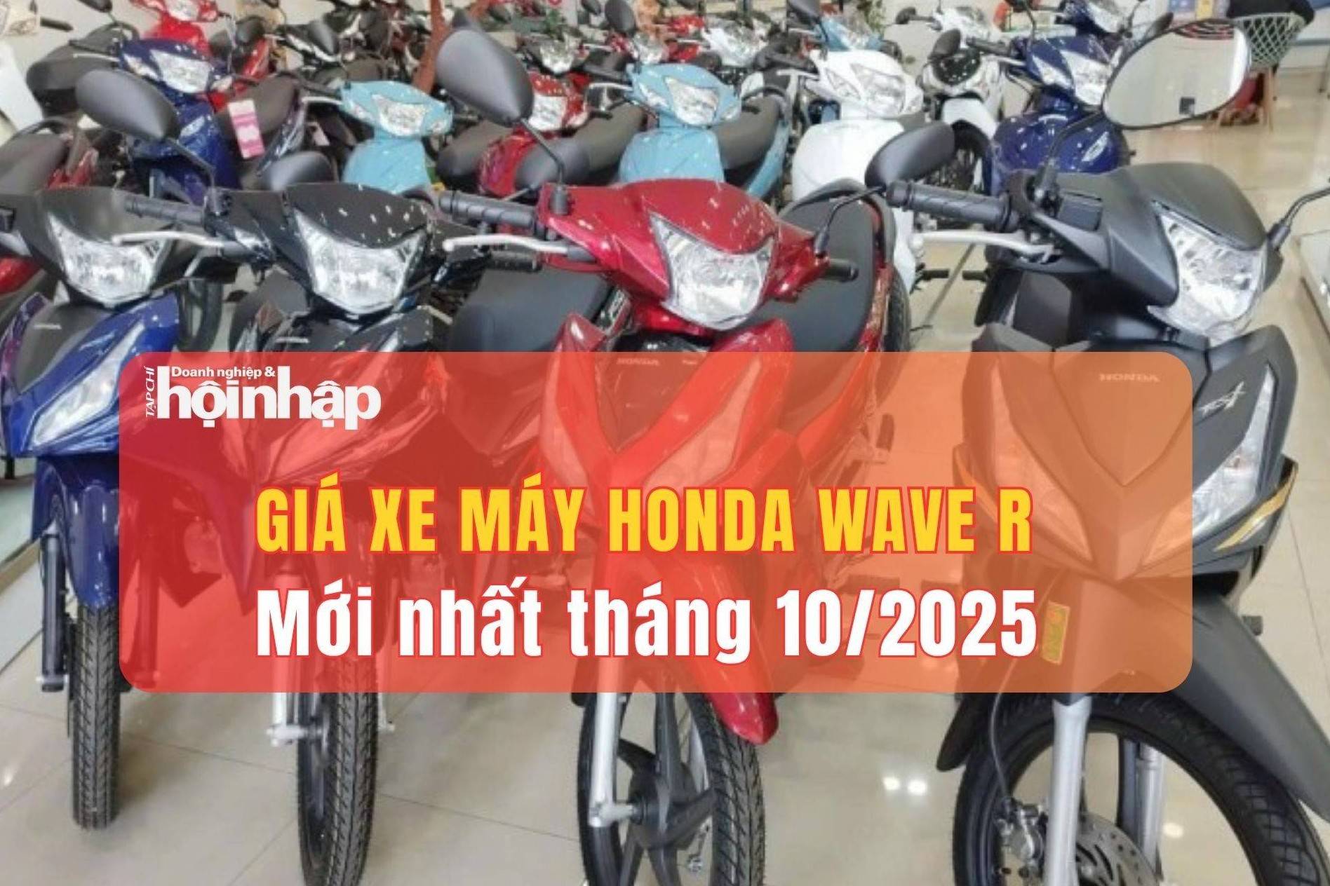 Giá xe máy Honda Wave R mới nhất tháng 10/2025: Giá niêm yết giữ ổn định, đại lý đội thêm 1,5–3,5 triệu đồng