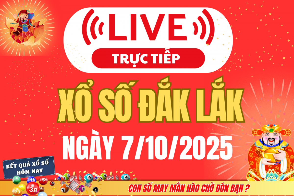 TRỰC TIẾP: Xổ số Đắk Lắk hôm nay ngày 30/9/2025 - XSDLK 30/9 - Kết quả xổ số Đắk Lắk hôm nay