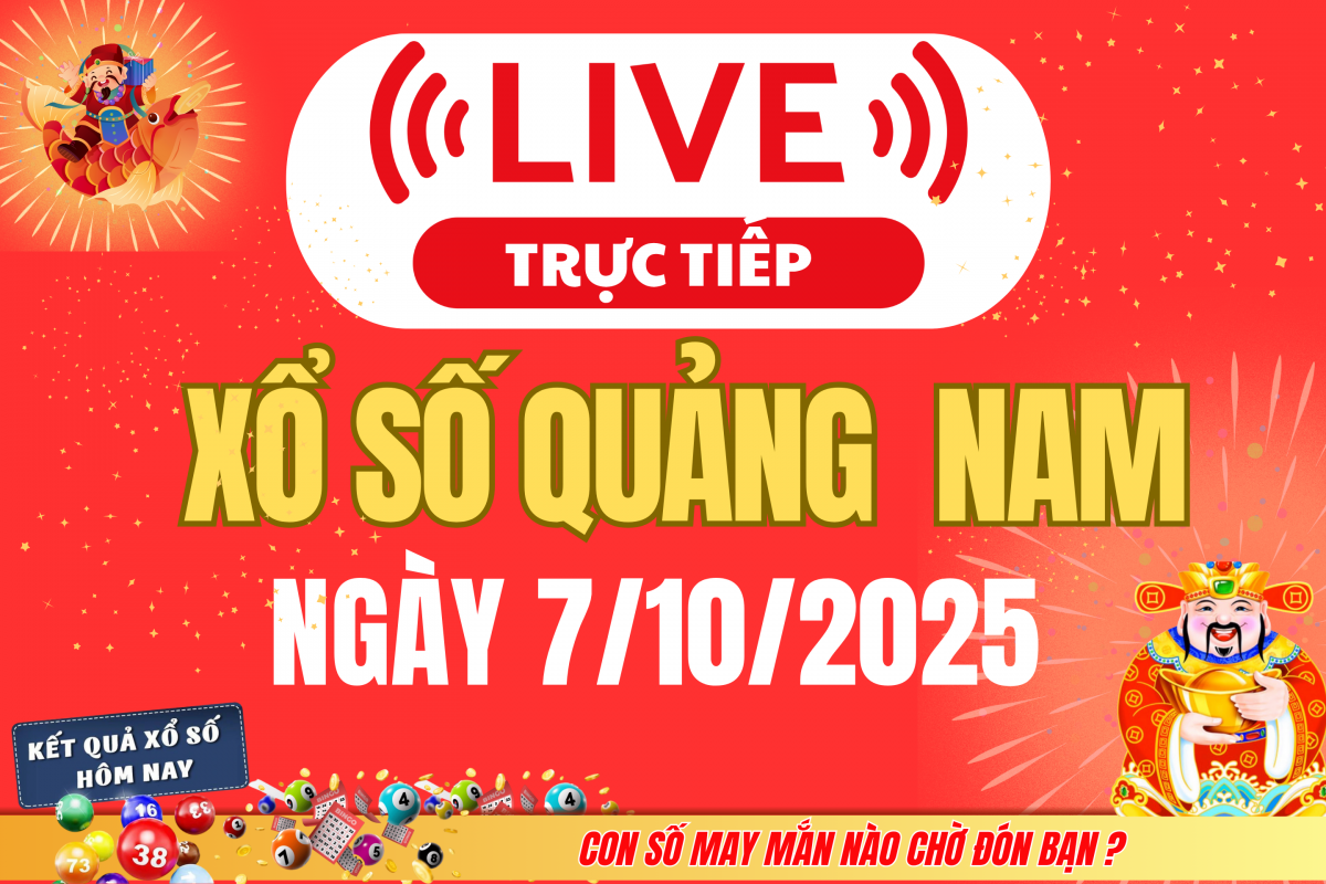 TRỰC TIẾP: Xổ số Quảng Nam hôm nay ngày 30/9/2025 - XSQNA 30/9 - Kết quả xổ số Quảng Nam hôm nay