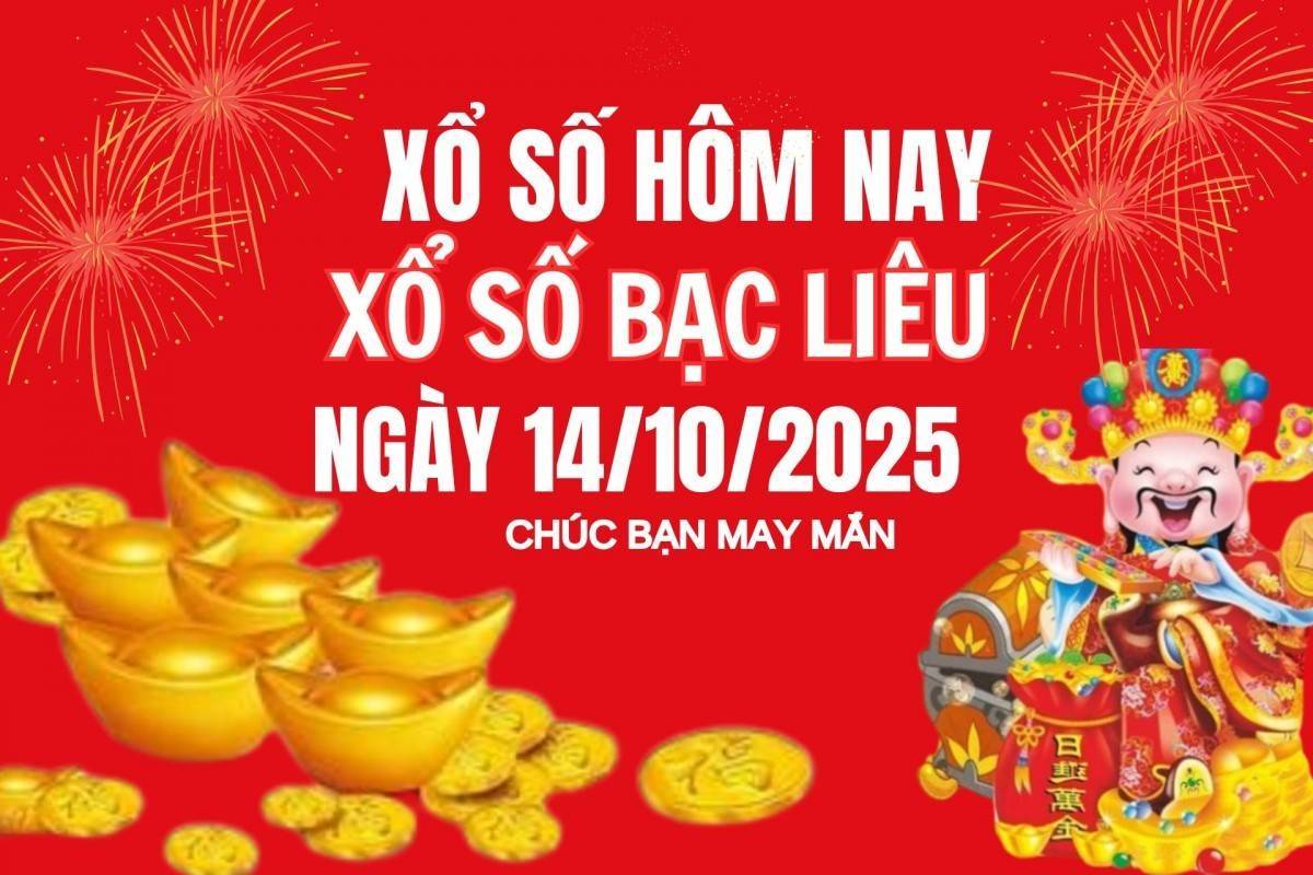 XSBL 14/10, Kết quả xổ số Bạc Liêu hôm nay 14/10/2025, Trực tiếp XSBL ngày 14 tháng 10