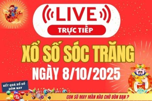 TRỰC TIẾP: Xổ số Sóc Trăng hôm nay ngày 8/10/2025 - XSST 8/10