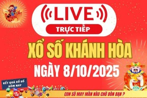 TRỰC TIẾP: Xổ số Khánh Hòa hôm nay ngày 8/10/2025 - XSKH 8/10
