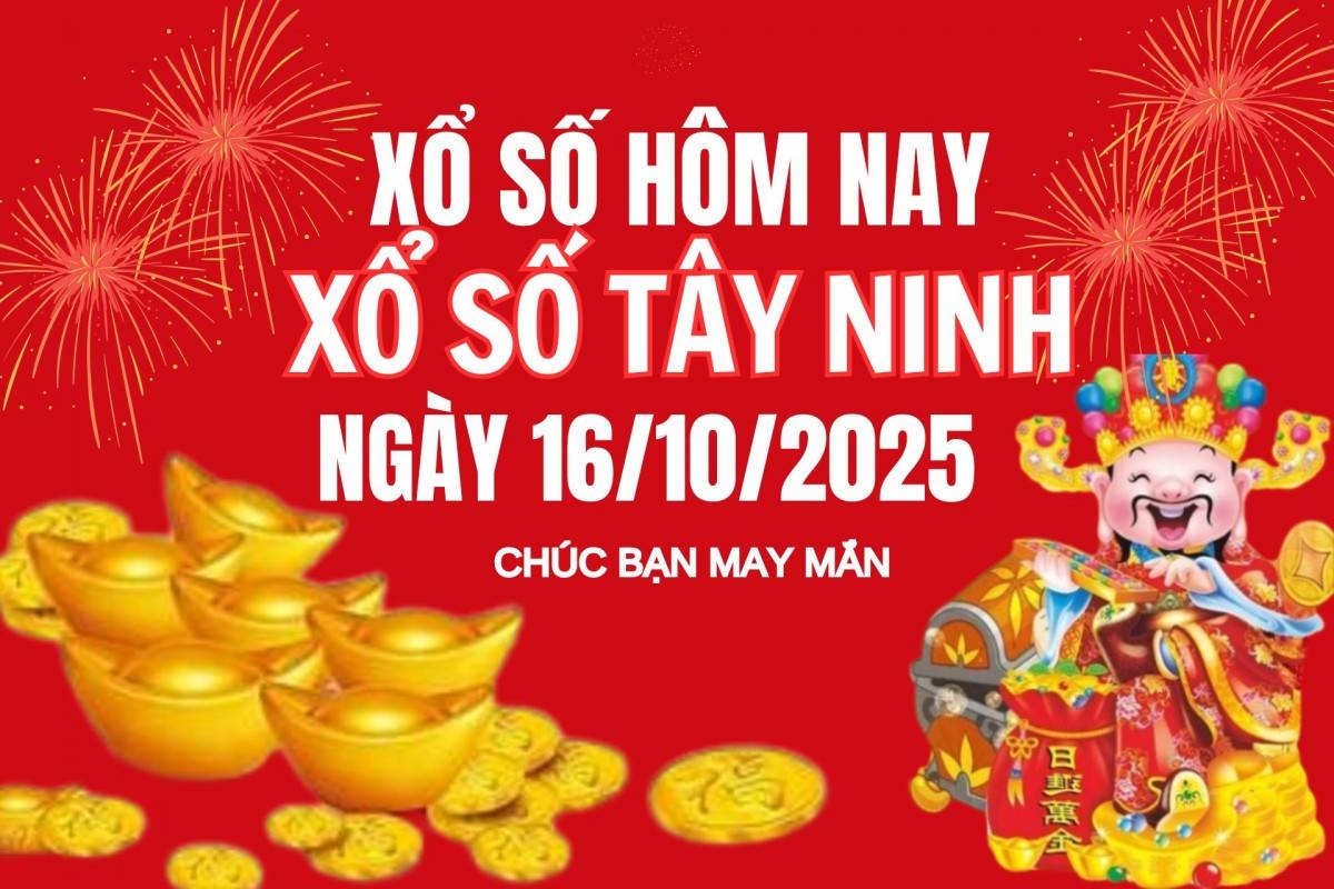 XSTN 9/10, Kết quả xổ số Tây Ninh hôm nay 9/10/2025, Trực tiếp XSTN ngày 9 tháng 10