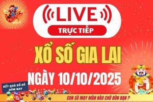 TRỰC TIẾP: Xổ số Gia Lai hôm nay ngày 10/10/2025 - XSGL 10/10
