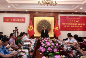 Thanh Hóa: Đại hội Đảng bộ tỉnh lần thứ XX sẽ bầu tối đa 69 Ủy viên ban Chấp hành, 17 Ủy viên Ban Thường vụ
