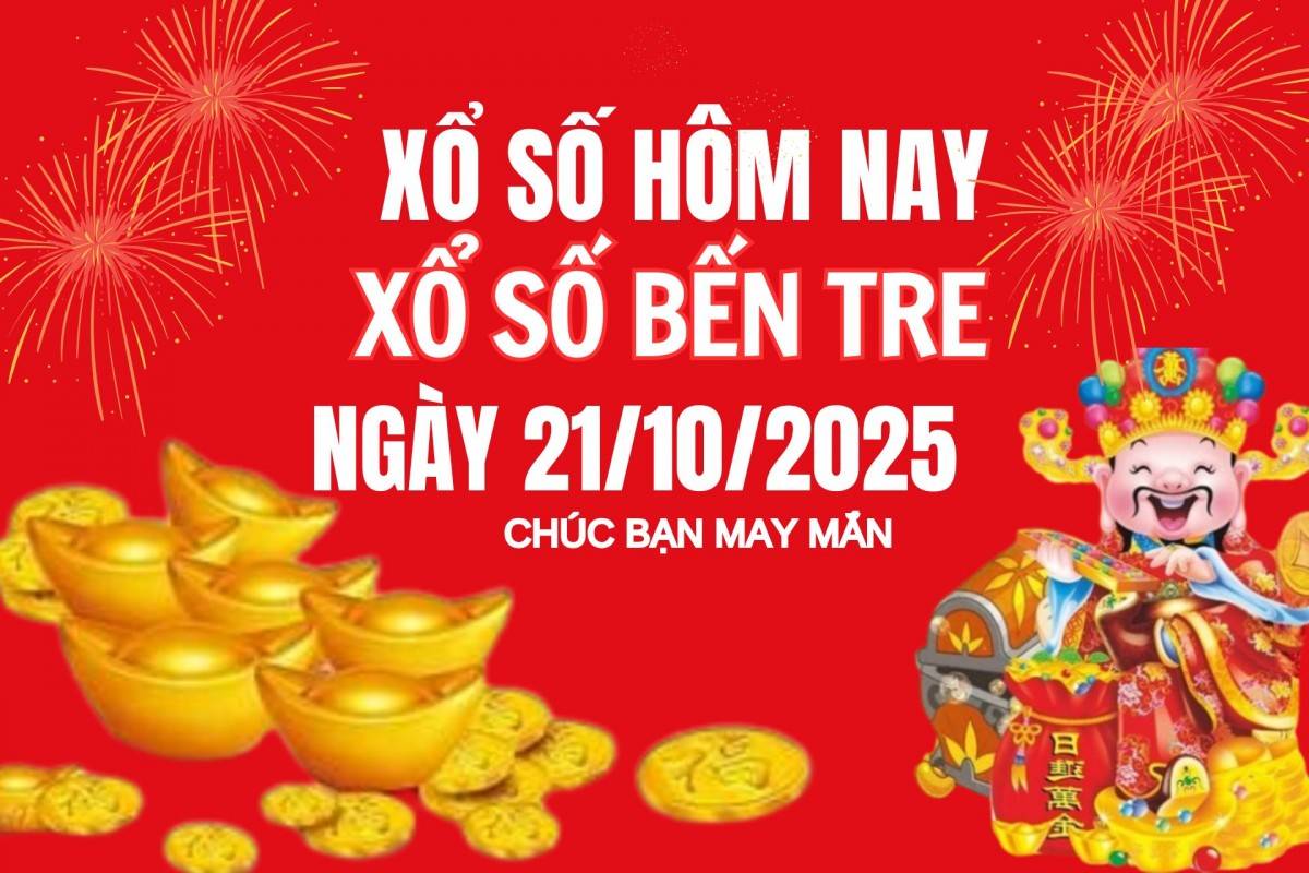 XSBT 14/10, Kết quả xổ số Bến Tre hôm nay 14/10/2025, Trực tiếp XSBT ngày 14 tháng 10