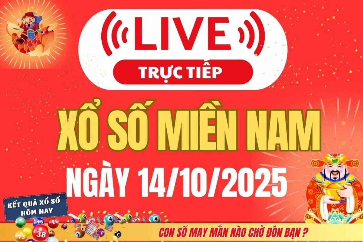 TRỰC TIẾP: Kết quả Xổ số miền Nam hôm nay 14/10/2025 - XSMN 14/10