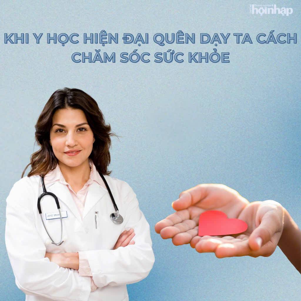 Y học hiện đại giỏi chữa bệnh, nhưng đã quên dạy ta sống khỏe? Y học hiện đại giỏi chữa bệnh, nhưng đã quên dạy ta sống khỏe?