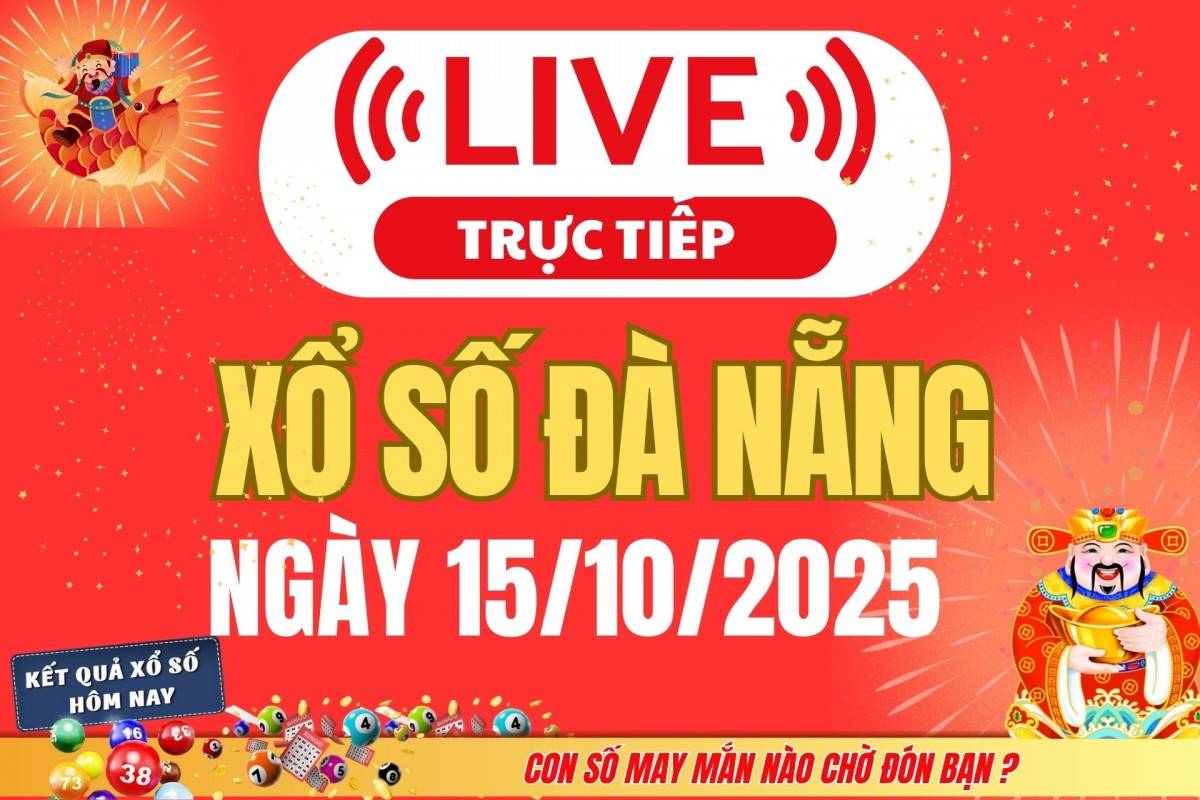 TRỰC TIẾP: Xổ số Đà Nẵng hôm nay ngày 11/10/2025 - XSDNA 11/10