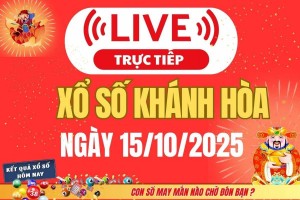 TRỰC TIẾP: Xổ số Khánh Hòa hôm nay ngày 15/10/2025 - XSKH 15/10