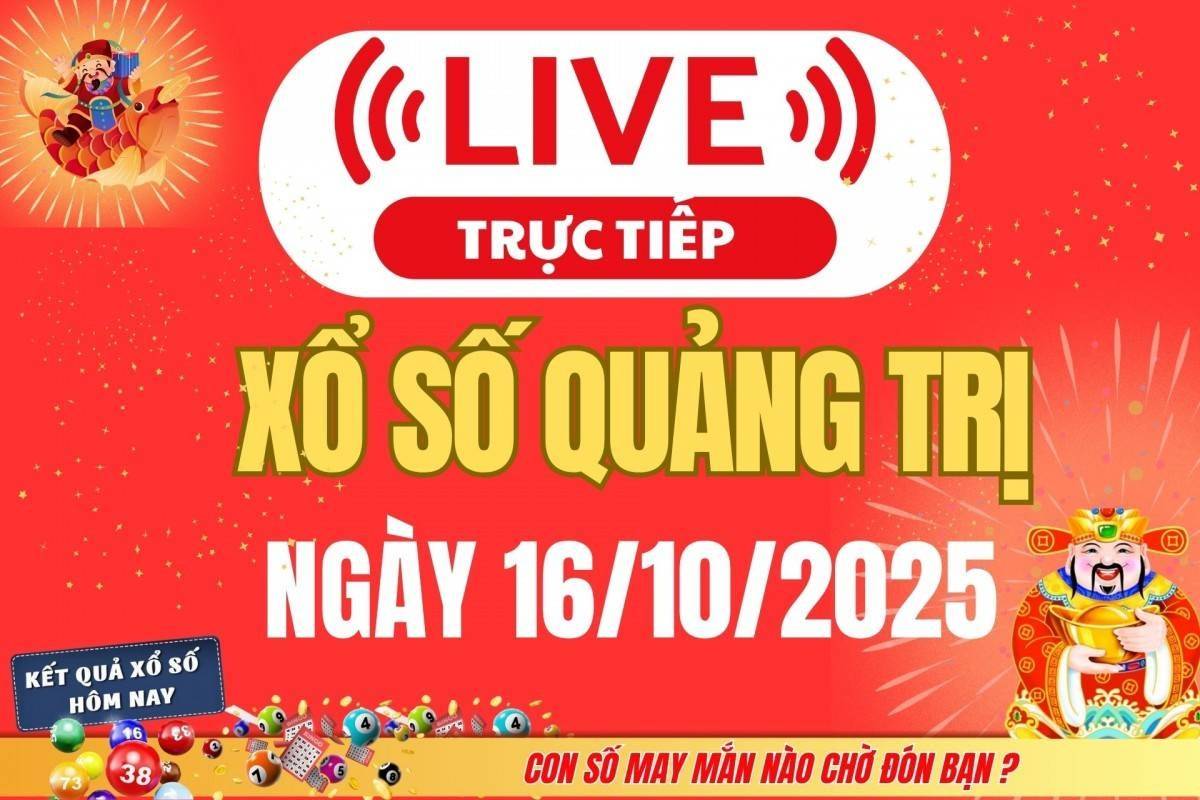 Trực tiếp: Xổ số Quảng Trị hôm nay ngày 16/10/2025 - XSQT 16/10