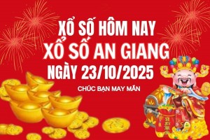 XSAG 23/10, Kết quả xổ số An Giang hôm nay 23/10/2025, Trực tiếp XSAG ngày 23 tháng 10
