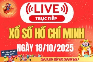 TRỰC TIẾP: Xổ số Hồ Chí Minh hôm nay ngày 18/10/2025 - XSHCM 18/10