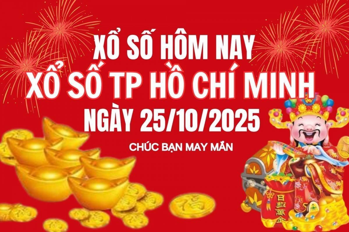 XSHCM 25/10, Kết quả xổ số Hồ Chí Minh hôm nay 25/10/2025, Trực tiếp XSHCM ngày 25 tháng 10