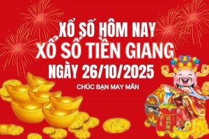 XSTG 26/10, Kết quả xổ số Tiền Giang hôm nay 26/10/2025, Trực tiếp XSTG ngày 26 tháng 10