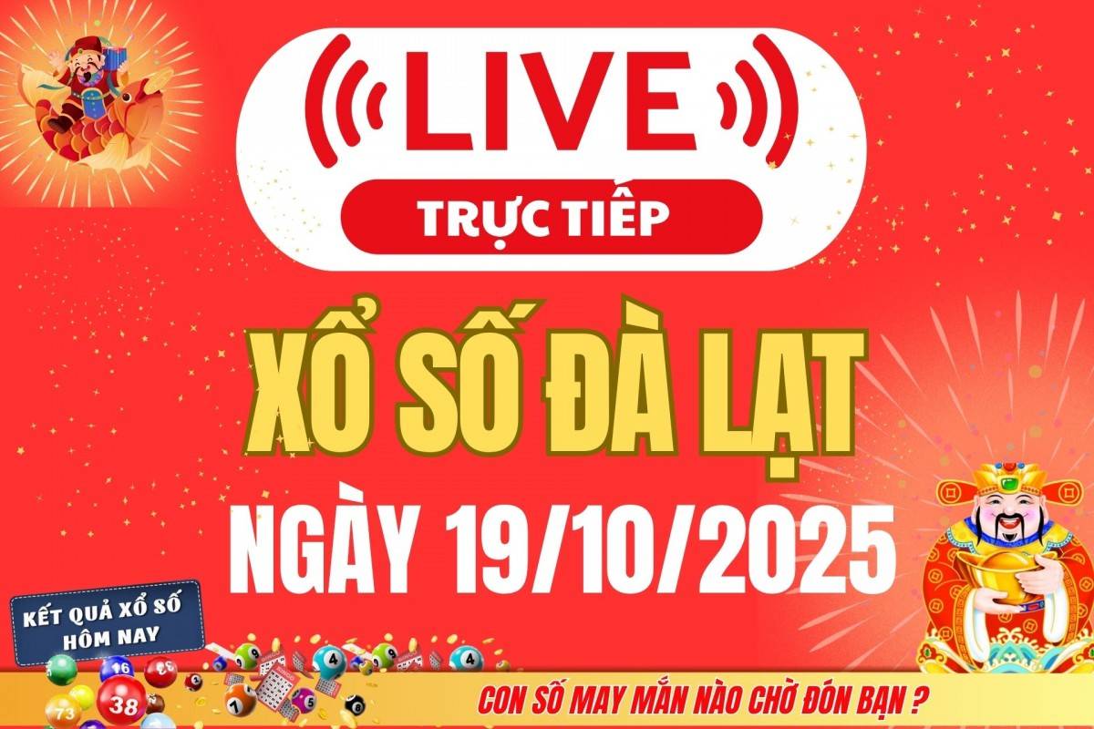 TRỰC TIẾP: Xổ số Đà Lạt hôm nay ngày 12/10/2025 - XSDL 12/10