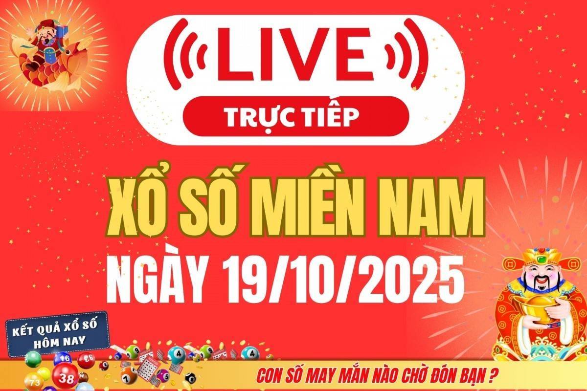TRỰC TIẾP: Kết quả Xổ số miền Nam hôm nay 19/10/2025 - XSMN 19/10