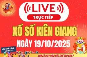 TRỰC TIẾP: Xổ số Kiên Giang hôm nay ngày 19/10/2025 - XSKG 19/10