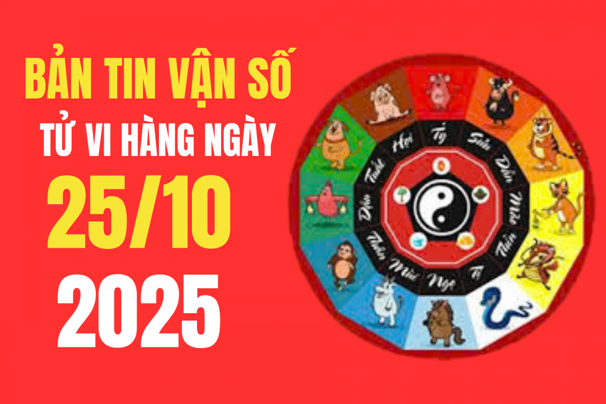 Tử vi - Vận số ngày 25/10/2025: là ngày tốt làm thiện nguyện, cầu an, dọn dẹp đón may mắn