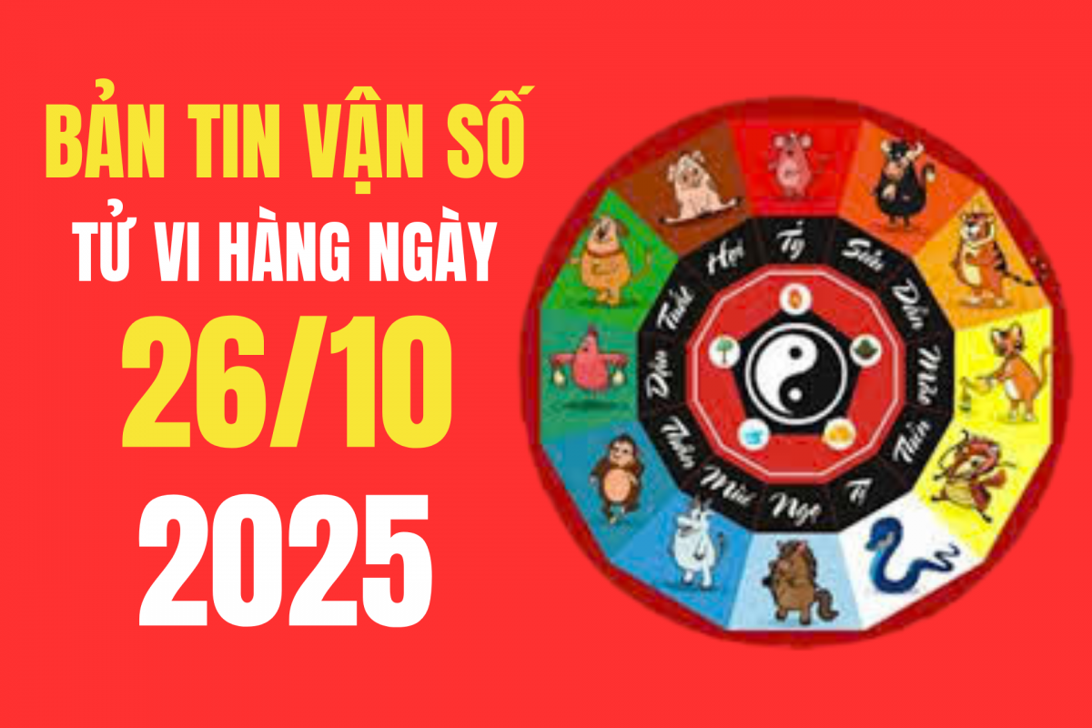 Tử vi - Vận số ngày 26/10/2025: Hướng Đông Nam mang hỷ khí, giờ Tỵ - Hợi xuất hành đại cát Tử vi - Vận số ngày 26/10/2025: Hướng Đông Nam mang hỷ khí, giờ Tỵ - Hợi xuất hành đại cát