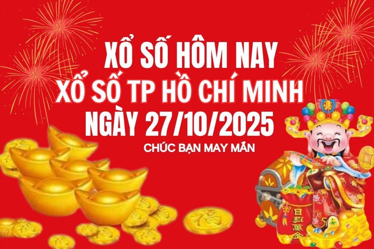 XSHCM 27/10, Kết quả xổ số Hồ Chí Minh hôm nay 27/10/2025, Trực tiếp XSHCM ngày 27 tháng 10