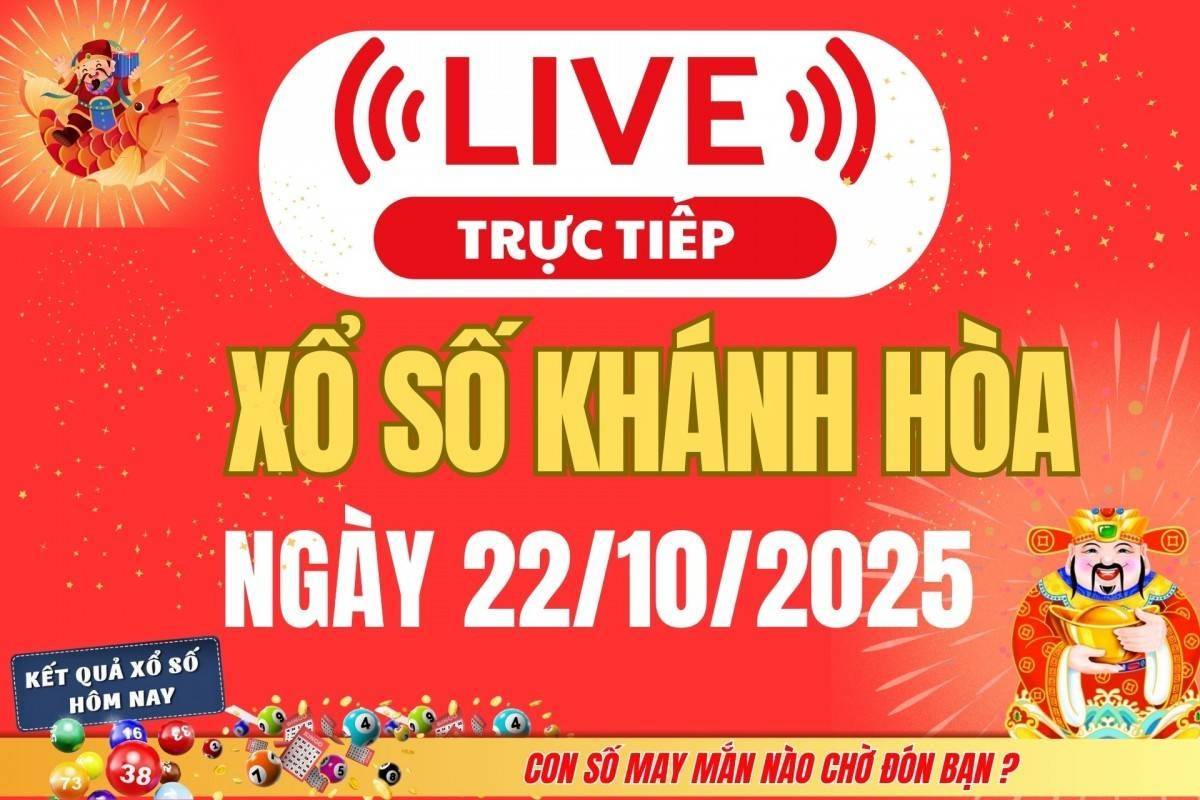 TRỰC TIẾP: Xổ số Khánh Hòa hôm nay ngày 22/10/2025 - XSKH 22/10