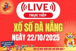 TRỰC TIẾP: Xổ số Đà Nẵng hôm nay ngày 22/10/2025 - XSDNA 22/10