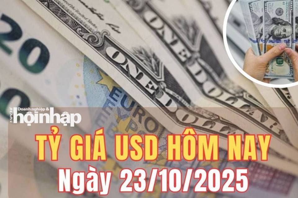 Tỷ giá USD hôm nay 23/10/2025: Đồng USD giữ đà tăng trước thời điểm Fed ra quyết định lãi suất