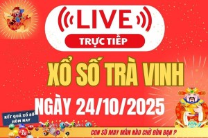 Trực tiếp: Xổ số Trà Vinh hôm nay ngày 24/10/2025 - XSTV 24/10