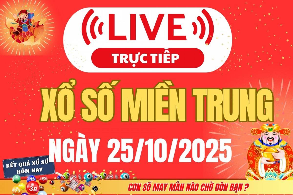 TRỰC TIẾP: XSMT 24/10 - Kết quả xổ số miền Trung hôm nay 24/10 TRỰC TIẾP: XSMT 24/10 - Kết quả xổ số miền Trung hôm nay 24/10