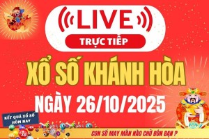 TRỰC TIẾP: Xổ số Khánh Hòa hôm nay ngày 26/10/2025 - XSKH 26/10