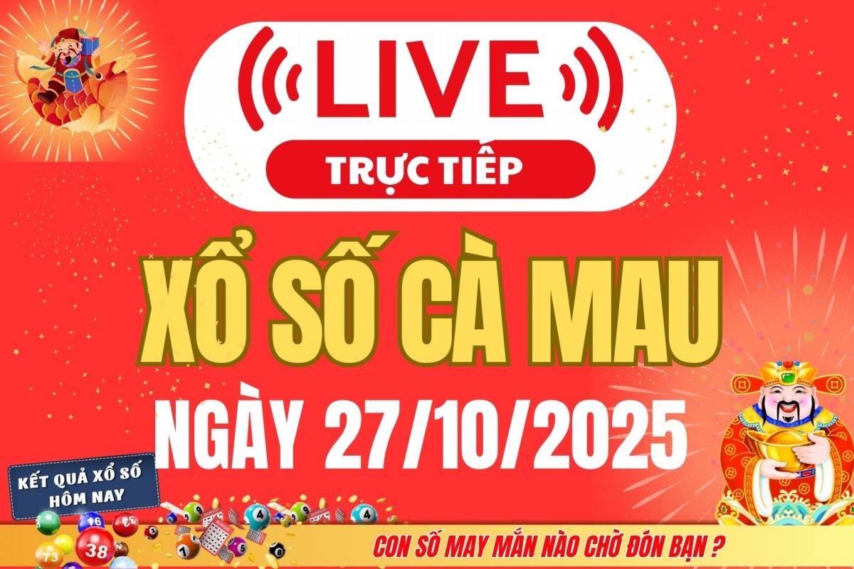 TRỰC TIẾP Xổ số Cà Mau hôm nay ngày 20/10/2025 - XSCM 20/10 TRỰC TIẾP Xổ số Cà Mau hôm nay ngày 20/10/2025 - XSCM 20/10