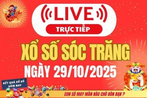 TRỰC TIẾP: Xổ số Sóc Trăng hôm nay ngày 29/10/2025 - XSST 29/10