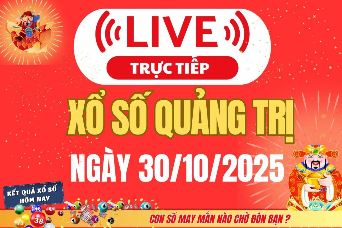 Trực tiếp: Xổ số Quảng Trị hôm nay ngày 23/10/2025 - XSQT 23/10