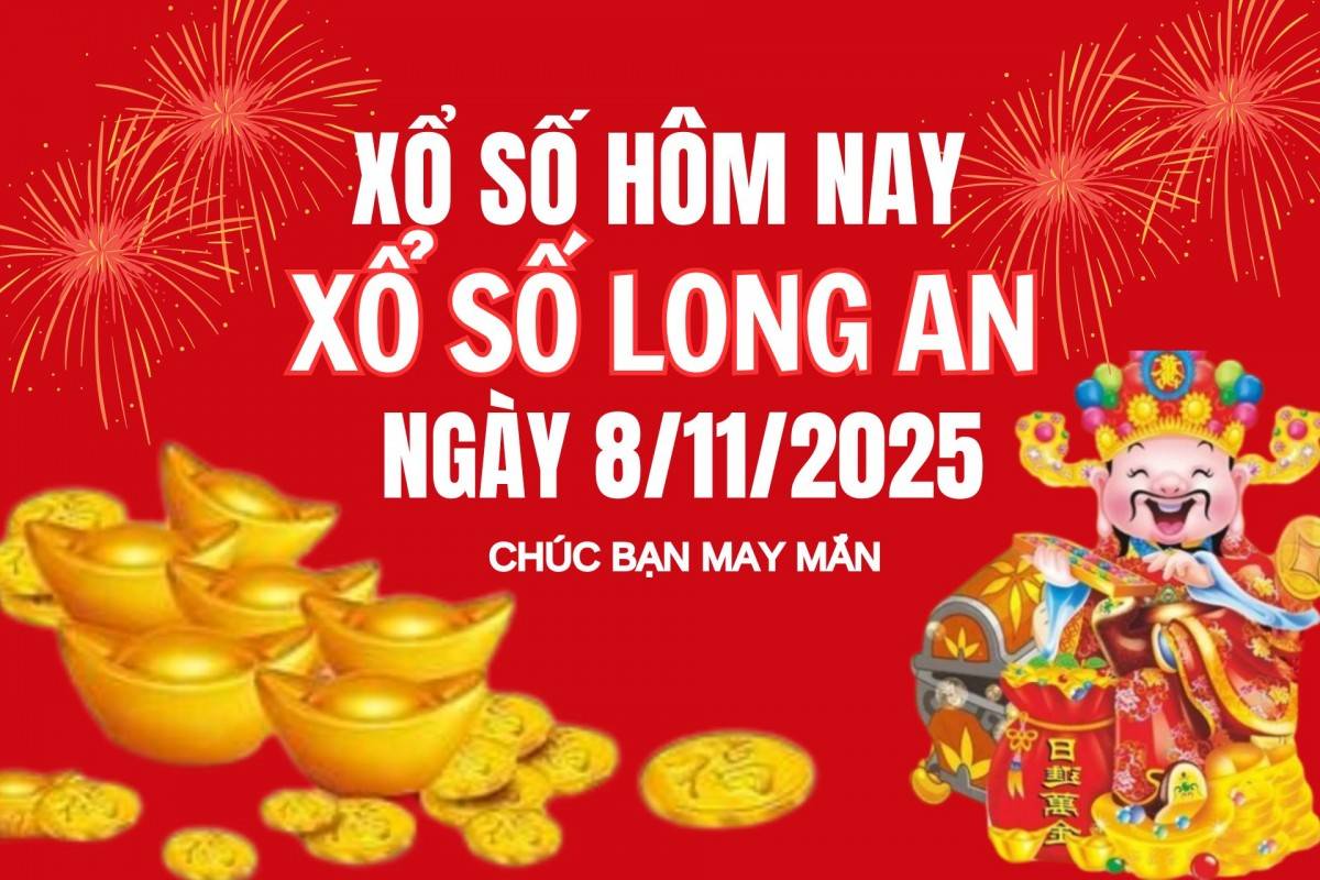 XSLA 1/11, Kết quả xổ số Long An hôm nay 1/11/2025, Trực tiếp XSLA ngày 1 tháng 11